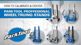 How To Calibrate amp Center Park Tool Professional Wheel Truing Stands [upl. by Ytinav]