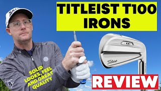 Titleist T100 Irons  Review Solid Looks Solid Feel and Great Quality [upl. by Bernard]