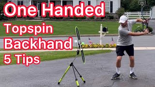 5 Awesome Topspin One Handed Backhand Tips Tennis Technique Explained [upl. by Elleryt]