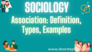 Association Definition Types Examples Fundamentals of Sociology [upl. by Tani]