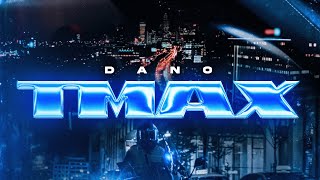 DANO  TMAX Official Video [upl. by Anayet308]