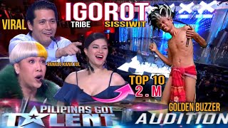 PILIPINAS GOT TALENT AUDITION  IGOROT TRIBE S SISSIWIT  TOP 10 GOLDEN BUZZER NEW VIRAL 2024 [upl. by Neirod]