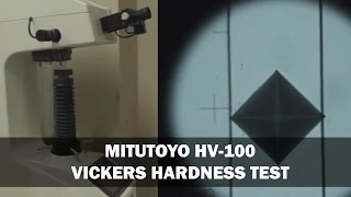 Mitutoyo HV100  Vickers Hardness Material Testing Tutorial [upl. by Longan875]