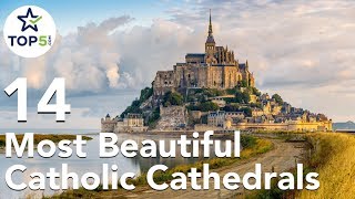 14 Most Beautiful Catholic Cathedrals and Churches in the World [upl. by Paske]