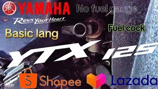 Yamaha YTX 125 No fuel gauge No problem Basic lang yan [upl. by Eirelav]