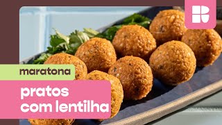 Receitas com LENTILHA para arrasar no Ano Novo ✨  MARATONA  RECEITAS [upl. by Oswald]