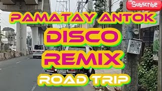 🇨🇿 NEW BAGONG DISCO REMIX PAMATAY ANTOK ROAD TRIP BandidongHamog [upl. by Tamarra]