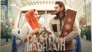 Paani Ch Madhaani  Gippy Grewal Neeru Bajwa  Official Trailer Release Date  Punjabi Mania [upl. by Sudnor588]