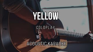 Yellow  Coldplay  Acoustic Karaoke  Instrumental [upl. by Elsa]