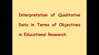 Qualitative Data Interpretation Educational Research [upl. by Annawek]