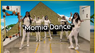 Momia Dance [upl. by Yelik]