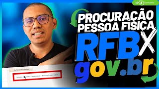 Cadastro de Procuração Pessoa Física com conta GOVBR  Serviços da RFB eCAC [upl. by Ayahsal631]