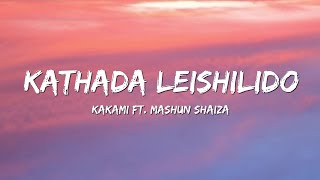 Tangkhul latest song  kathada leishilido  lyrics  kakami feat mashun shaiza [upl. by Bergeron]