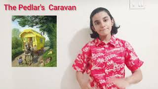 The Pedlars Caravan Poem By Yatee Krishna 🐴 [upl. by Trinia706]