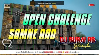 Parsonal Open Chalenge  Samne Aao  Compitition Song  Dj Bubai RB [upl. by Chon]