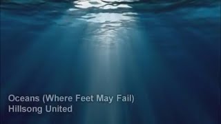 Oceans  Hillsong United  8 Hour Lyrics [upl. by Ettenaej]