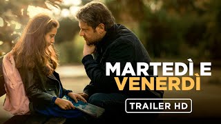 Martedì e Venerdì  Trailer Ufficiale  Dal 22 febbraio al cinema [upl. by Annala]