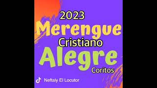 MERENGUE CRISTIANOS 2023 CORITOS DE AVIVAMIENTO [upl. by Aubyn]