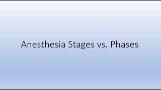 Anesthesia phases vs stages [upl. by Yendis]