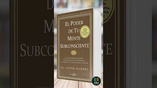 El Poder De La Mente Subconsciente de Joseph Murphy  Libro Resumen [upl. by Cavill63]