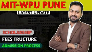 MIT WPU PUNE LATEST UPDATE 2023  SCHOLARSHIP FEES ADMISSION PROCESS [upl. by Jaye]