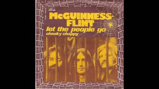 McGuinness Flint Let the people go Single 1972 Version [upl. by Svoboda]