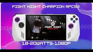 ROG Ally  Fight Night Champion RPCS3  25Watts  1080p [upl. by Sasnak]