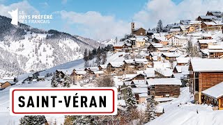 SaintVéran plus haute commune dEurope  Région HauteAlpes  Le Village Préféré des Français [upl. by Grossman]