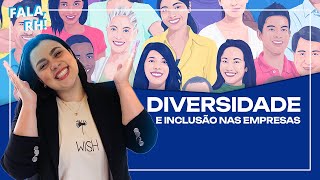 Diversidade e Inclusão nas Empresas Como Transformar sua Cultura Organizacional [upl. by Ybbil740]