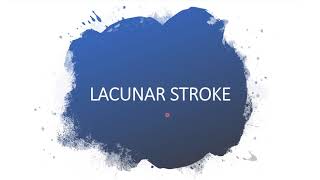 LACUNAR INFARCTSTROKE [upl. by Hanoy51]