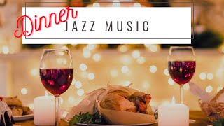 The Best Dinner Jazz Music [upl. by Marlon]