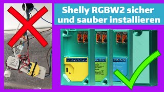 Shelly RGBW2 sicher und sauber verbauen Passt auch für Shelly 1L und Shelly Dimmer 2 [upl. by Elbring180]