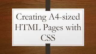 Creating A4sized HTML Pages with CSS [upl. by Knox]