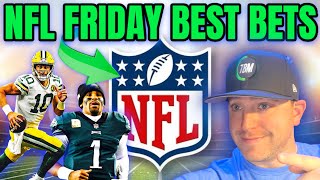 PACKERS vs EAGLES BEST NFL BETS amp PROPS FRIDAY NIGHT FOOTBALL PICKS amp PREDICTIONS [upl. by Lubba]