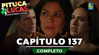 PITUCA SIN LUCAS  CAPÍTULO 137 COMPLETO  LATINA TELEVISIÓN [upl. by Dorison]