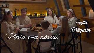 ‘Mesia sa născut’ Familia Drăgușin  Official Video  Colind [upl. by Dnana]