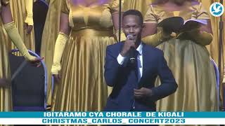 IREBERE INDIRIMO CHORALE DE KIGALI YARI RIMBIYE ABITABIRIYE CHRISTMASCARLOS CONCERT 2023 [upl. by Andras]