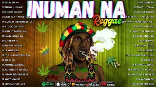 Inuman Na  Tropa Vibes Reggae 2024💓BEST REGGAE MIX 😘Tropa Vibes Reggae ska Cover 2024 [upl. by Arabella]