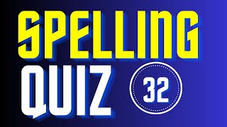 Spelling Quiz 32Can you get a Perfect Score on SpellingSpell the Word [upl. by Hudgens]