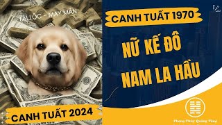 Canh Tuất 1970 tử vi Canh tuất 2024 nam mạng nữ mạng Canh tuất 1970 mệnh gì [upl. by Enilekaj]