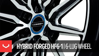 Vossens allnew Hybrid Forged Wheel the 6lug HF61 [upl. by Albrecht221]