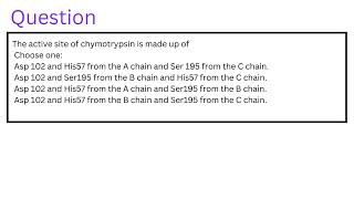 The active site of chymotrypsin is made up of Choose one [upl. by Marlette]