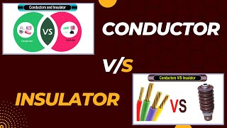 Difference between Conductors and Insulators  Conductors VS Insulator  conductors and insulator [upl. by Zachary]