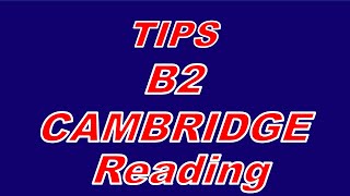 TIPS Y CONSEJOS Generales para el examen nivel B2 de CAMBRIDGE READING [upl. by Malaspina]