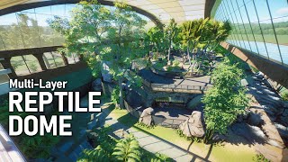 HUGE MultiLayer Reptile DOME in Planet Zoo [upl. by Notnats417]