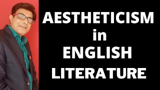 Aestheticism in English Literature II Art for Arts Sake II Literary Movement II Literary Term [upl. by Odarnoc]