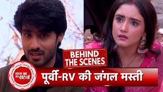 Kumkum Bhagya BTS RV amp Poorvis Funny Moments In Jungle  SBB [upl. by Aimac217]