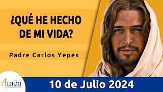 Evangelio De Hoy Miércoles 10 Julio 2024 l Padre Carlos Yepes l Biblia l San Mateo 1017 [upl. by Ocram]