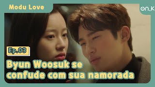 ModuLove Ep0303  Byun Woosuk se confude com sua namorada  OndaK [upl. by Irrabaj]