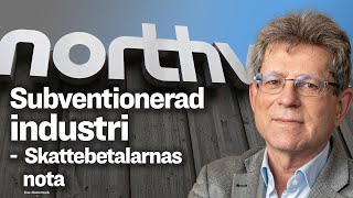 Subventionerad industri skattebetalarnas nota â€“ med Magnus Henrekson [upl. by Langill]